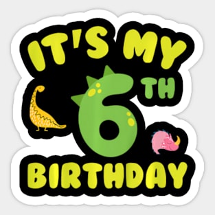 Its My 6Th Birthday Cute Dinosaur 6 Years Old Birthday Sticker